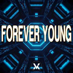 FOREVER YOUNG (Remix)