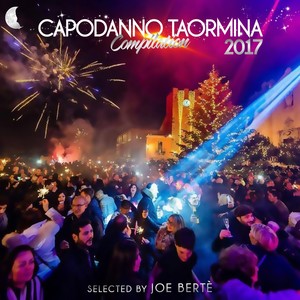 Capodanno 2017 Taormina (Selected by Joe Berté) (2017陶尔米纳新年)