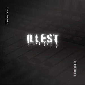 Illest (Explicit)