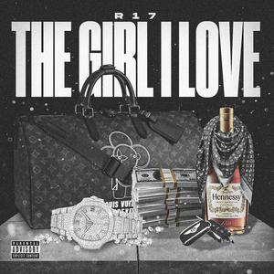 The Girl I Love (Explicit)