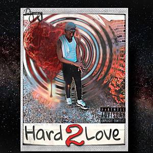 Hard 2 Love (Explicit)