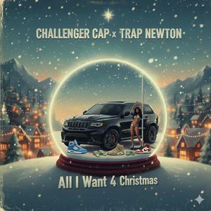All I Want 4 Christmas (feat. Trap Newton) (Explicit)