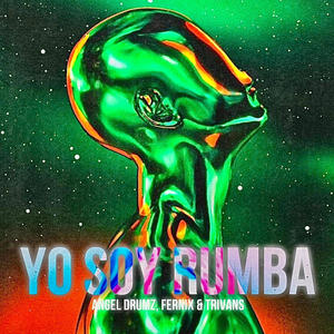 Yo Soy Rumba (feat. Fernix & Trivans)