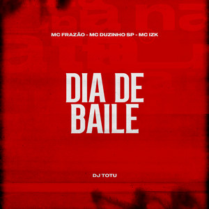 Dia de Baile (Explicit)