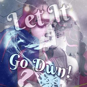 Let It Go Down (Explicit)