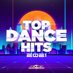 Top Dance Hits 2021