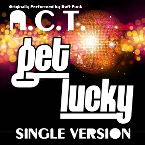 Get Lucky (Originally Performed by Daft Punk) (伴奏)