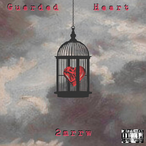 Guarded Heart (Explicit)