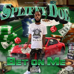 Bet On Me (Explicit)