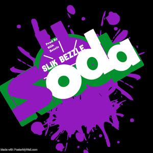 SLIK BEZZLE (SODA) (Explicit)