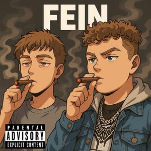 Fein (feat. 7 GRANDY & HOM£BOI$) (Explicit)