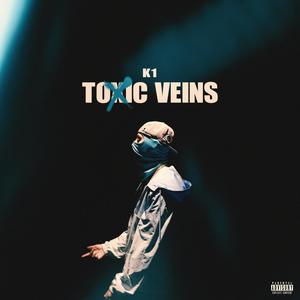 Toxic Veins (Explicit)