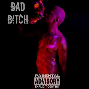 Bad ***** (Explicit)