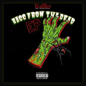 Bacc From Tha Dead Ep (Explicit)