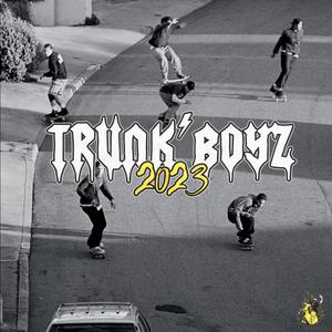 TRUNK BOYZ (Explicit)