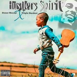 Hustlers Spirits (Explicit)