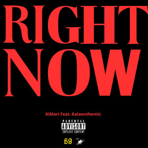 RIGHT NOW (Explicit)