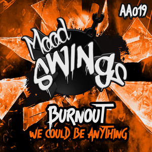 We Could Be Anything (Original Mix)