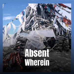 Absent Wherein