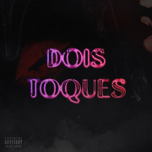 Dois Toques (Explicit)