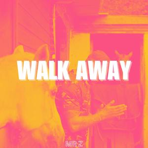 Walk Away