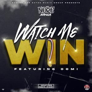 Watch me win (feat. Oomi) [Explicit]