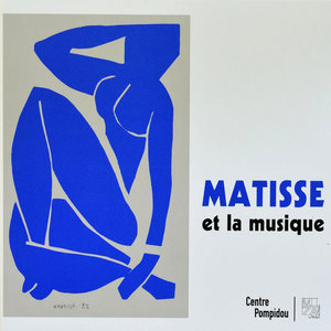 Centre Pompidou Audio Collection, Vol. 2/11: Matisse et la Musique (Matisse's Favorite Music)