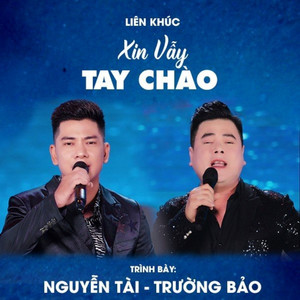 Liên Khúc Xin Vẫy Tay Chào