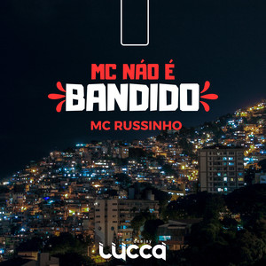 MC Não É Bandido (Explicit)