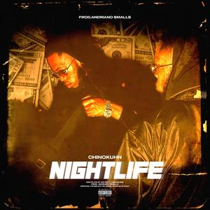 Nightlife (feat. Chinokuhn) [Explicit]