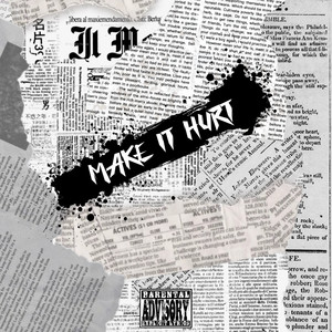 Make It Hurt (Explicit)
