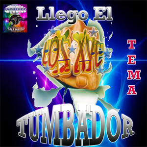 El Tumbador - Los Xye Segundo Sencillo (feat. Los Xye)