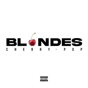 BLONDES (Explicit)