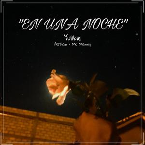 En Una Noche (feat. Aztian & Mc Manny) (Studio)