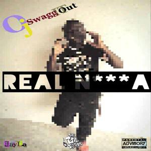 Real Nigga (feat. EA Trackz) [with JayLa Inc] [Explicit]