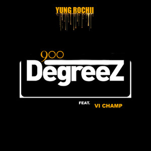 900 Degreez (Explicit)