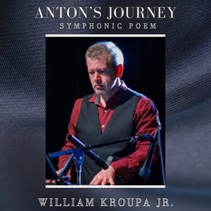 Anton's Journey - Symphonic Poem