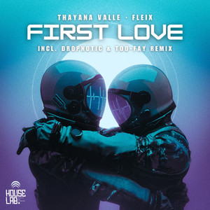 First Love (Dropnotic, TOO-FAY Remix)
