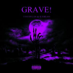 GRAVE! (Remix) [Explicit]