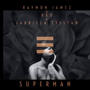 Superman (feat. Gabriela Tristan)