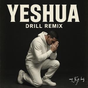 YESHUA (Drill Remix)