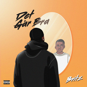 Det Går Bra (Explicit)