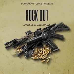 ROCK OUT (feat. CEO Ziaire) [Explicit]