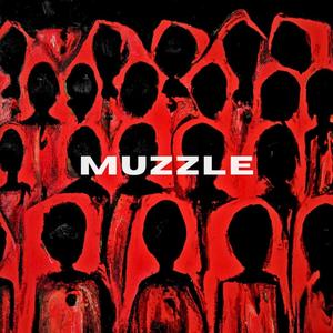 MUZZLE (feat. Ksav) (Explicit)