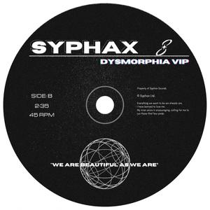 Dysmorphia (VIP)