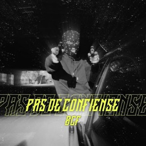 Pas De Confiance (Explicit)