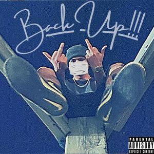 Back Up !!! (Explicit)