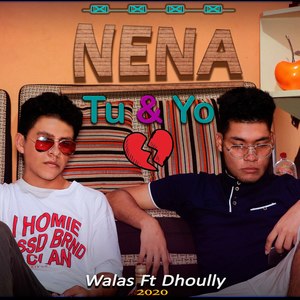 Nena Tu Y Yo (Explicit)