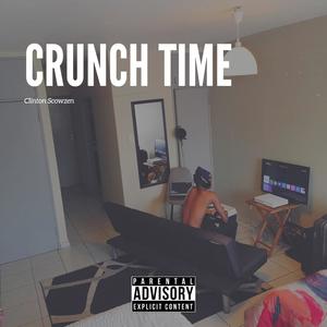 Crunch Time (Explicit)