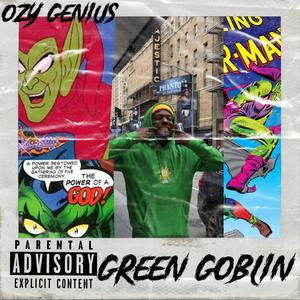 GREEN GOBLIN (Explicit)